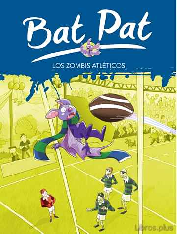Descargar gratis ebook BAT PAT 11: LOS ZOMBIS ATLETICOS en epub