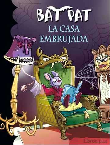 Descargar gratis ebook BAT PAT 14: LA CASA EMBRUJADA en epub
