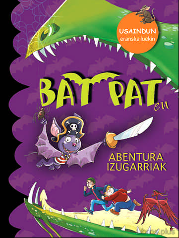 Descargar gratis ebook BAT PAT: ABENTURA IZUGARRIAK (PEGATINAK) en epub