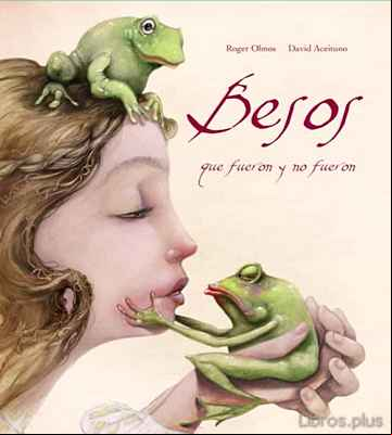 Descargar ebook BESOS QUE FUERON Y NO FUERON