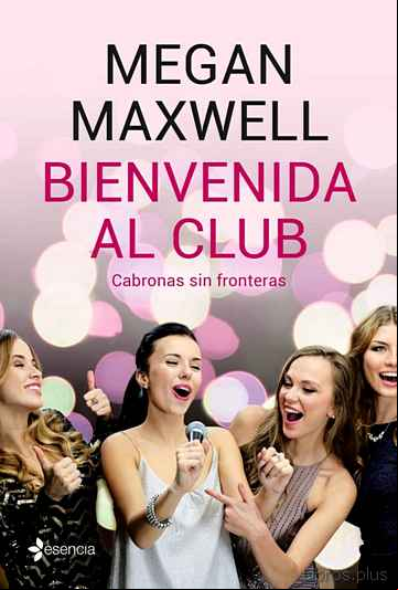 Descargar gratis ebook BIENVENIDA AL CLUB CABRONAS SIN FRONTERAS en epub