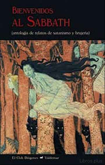 Descargar ebook BIENVENIDOS AL SABBATH: ANTOLOGIA DE RELATOS DE SATANISMO Y BRUJERIA