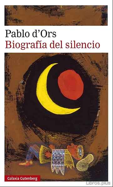 Descargar gratis ebook BIOGRAFÍA DEL SILENCIO en epub