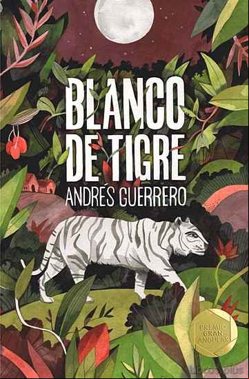 Descargar gratis ebook BLANCO DE TIGRE (PREMIO GRAN ANGULAR 2019) RUSTICA en epub