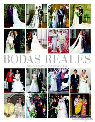 Descargar gratis ebook BODAS REALES: HISTORIA Y GLAMOUR EN LAS CASAS REALES EUROPEAS en epub