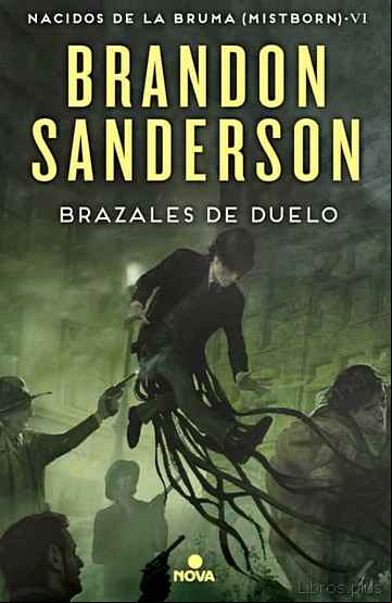 Descargar gratis ebook BRAZALES DE DUELO (SAGA NACIDOS DE LA BRUMA 6) en epub