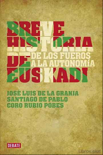Descargar gratis ebook BREVE HISTORIA DE EUSKADI: DE LOS FUEROS A LA AUTONOMIA en epub