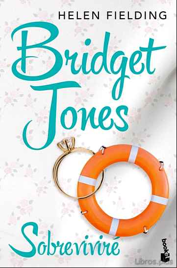Descargar gratis ebook BRIDGET JONES: SOBREVIVIRE en epub
