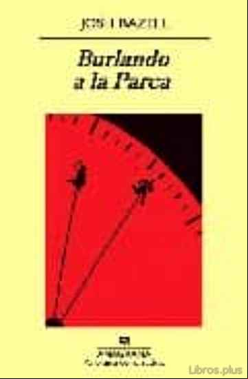 Descargar ebook BURLANDO A LA PARCA