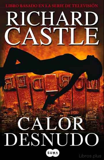 Descargar ebook CALOR DESNUDO (SERIE CASTLE 2)
