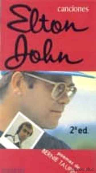 Descargar gratis ebook CANCIONES (ELTON JOHN) POEMAS DE BERNIE TAUPIN en epub
