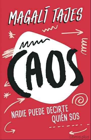 Descargar gratis ebook CAOS: NADIE PUEDE DECIRTE QUIEN SOS en epub