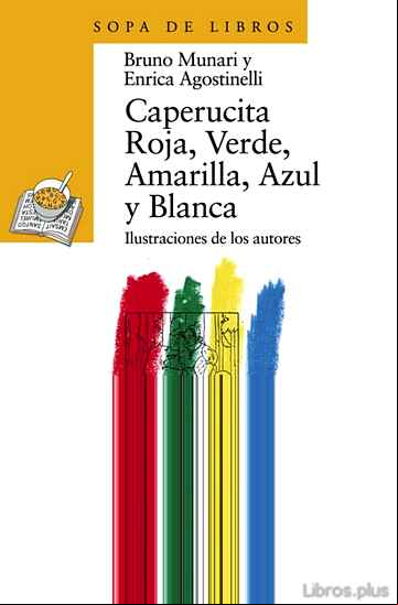 Descargar gratis ebook CAPERUCITA ROJA, VERDE, AMARILLA, AZUL Y BLANCA en epub