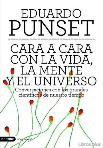 Descargar gratis ebook CARA A CARA CON LA VIDA, LA MENTE Y EL UNIVERSO en epub