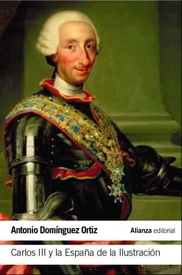 Descargar gratis ebook CARLOS III Y LA ESPAÑA DE LA ILUSTRACIÓN en epub