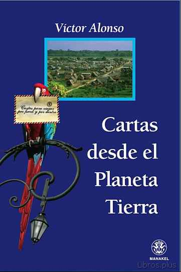 Descargar gratis ebook CARTAS DESDE EL PLANETA TIERRA en epub