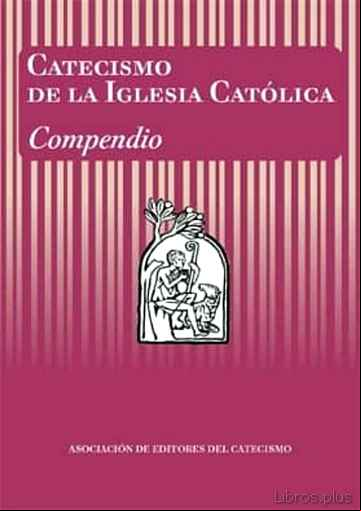 Descargar ebook CATECISMO DE LA IGLESIA CATOLICA: COMPENDIO