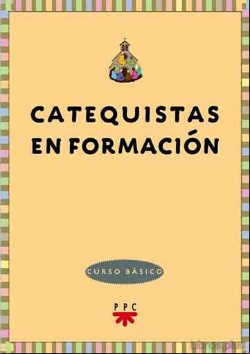 Descargar ebook CATEQUISTAS EN FORMACION: CURSO BASICO