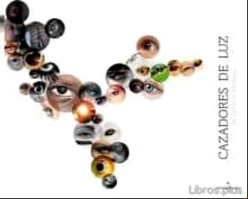 Descargar ebook CAZADORES DE LUZ: SECRETOS Y TECNICAS