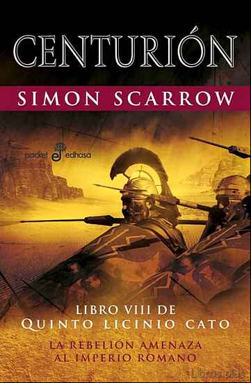 Descargar gratis ebook CENTURION (LIBRO VIII DE QUINTO LICINIO CATO) en epub
