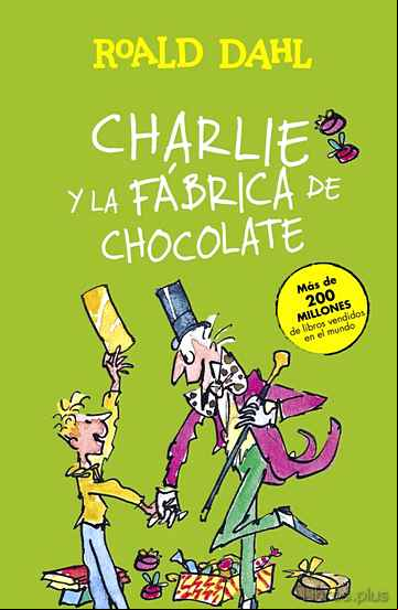 Descargar gratis ebook CHARLIE Y LA FABRICA DE CHOCOLATE en epub
