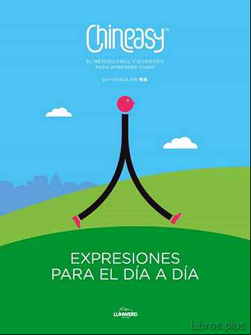 Descargar gratis ebook CHINEASY. EXPRESIONES PARA EL DIA A DIA en epub