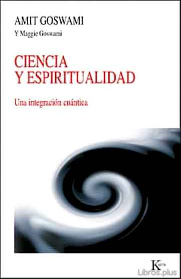 Descargar gratis ebook CIENCIA Y ESPIRITUALIDAD: UNA INTEGRACION CUANTICA en epub