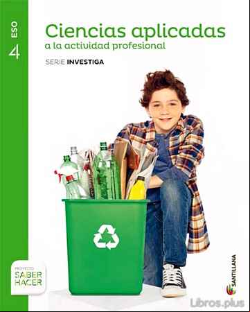 Descargar ebook CIENCIAS APLICADAS 4º ESO ACTIVIDADES PROFESIONALES SABER HACER ED 2016