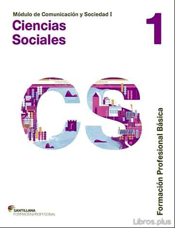 Descargar ebook CIENCIAS SOCIALES 1 FORMACIÓN PROFESIONAL: COMUNICACION Y SOCIEDAD