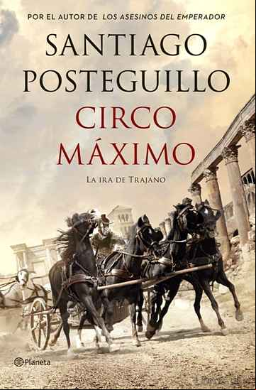 Descargar gratis ebook CIRCO MAXIMO (TRILOGÍA DE TRAJANO LIBRO 2) en epub
