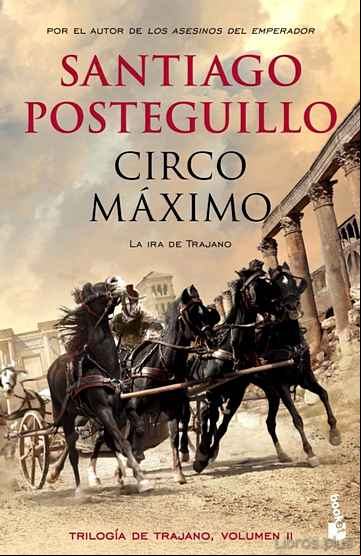 Descargar gratis ebook CIRCO MAXIMO (TRILOGÍA DE TRAJANO LIBRO 2) en epub