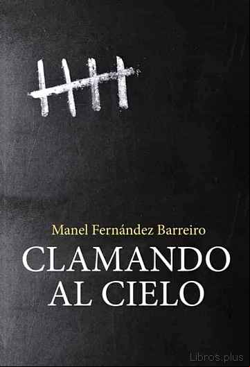 Descargar gratis ebook CLAMANDO AL CIELO en epub