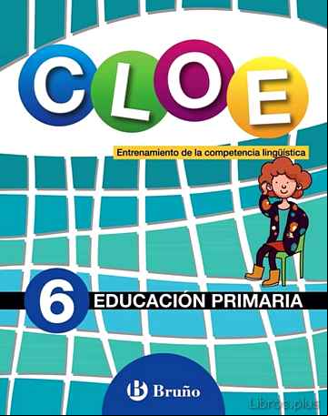 Descargar ebook CLOE ENTRENAMIENTO DE LA COMPETENCIA LINGÜÍSTICA 6º EDUCACION PRIMARIA CASTELLANO
