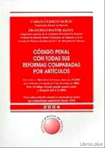 Descargar gratis ebook CODIGO PENAL CON TODAS SUS REFORMAS COMPARADAS POR ARTICULOS en epub
