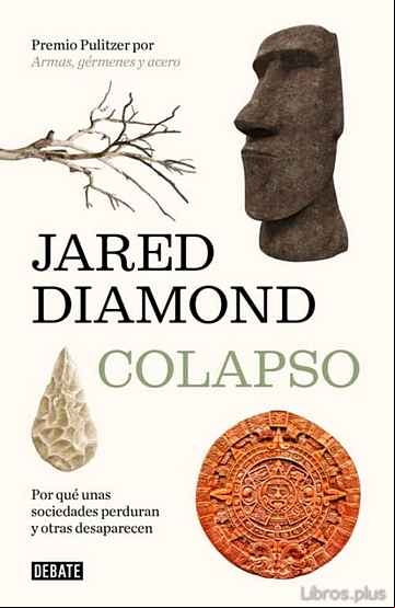 Descargar gratis ebook COLAPSO: POR QUE UNAS SOCIEDADES PERDURAN Y OTRAS DESAPARECEN en epub