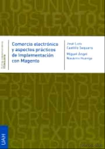 Descargar gratis ebook COMERCIO ELECTRONICO Y ASPECTOS PRACTICOS DE IMPLEMENTACIÓN CON MAGENTO en epub