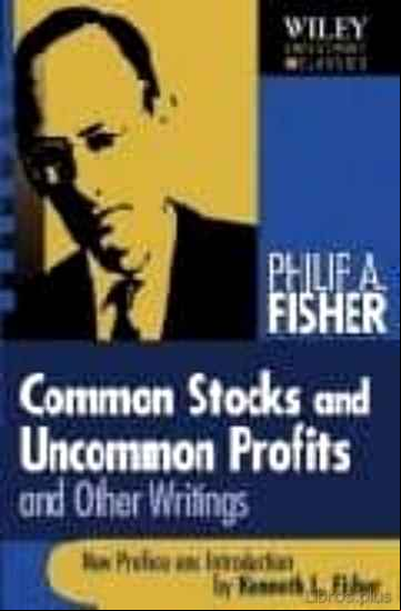 Descargar gratis ebook COMMON STOCKS AND UNCOMMON PROFITS AND OTHER WRITINGS en epub