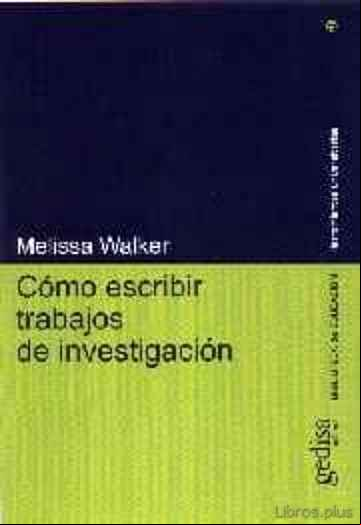 Descargar gratis ebook COMO ESCRIBIR TRABAJOS DE INVESTIGACION en epub