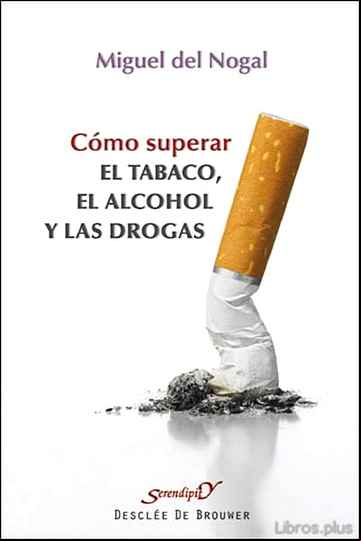 Descargar gratis ebook COMO SUPERAR EL TABACO, EL ALCOHOL Y LAS DROGAS en epub