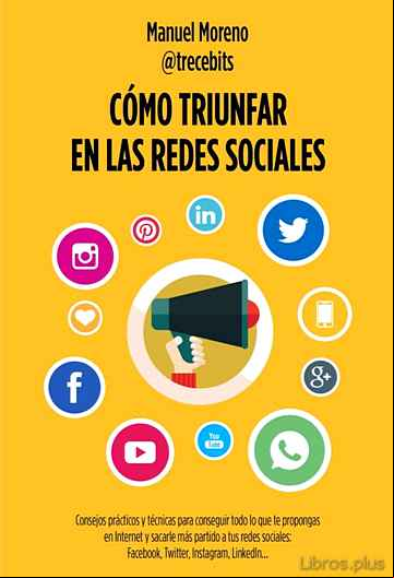 Descargar gratis ebook COMO TRIUNFAR EN LAS REDES SOCIALES en epub