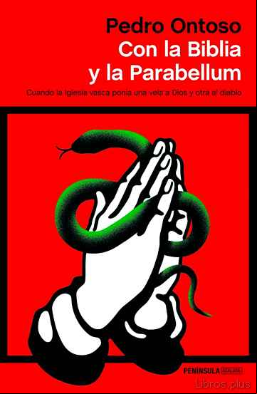 Descargar gratis ebook CON LA BIBLIA Y LA PARABELLUM en epub