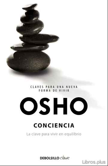 Descargar ebook CONCIENCIA: LA CLAVE PARA VIVIR EN EQUIL