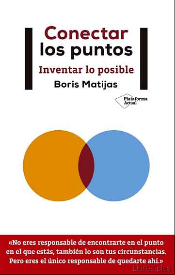 Descargar gratis ebook CONECTAR LOS PUNTOS: INVENTAR LO POSIBLE en epub