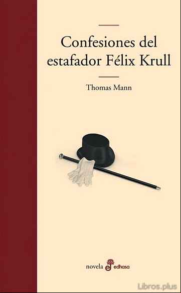 Descargar gratis ebook CONFESIONES DEL ESTAFADOR FELIX KRULL en epub