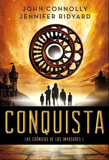 Descargar ebook CONQUISTA (LAS CRONICAS DE LOS INVASORES I)