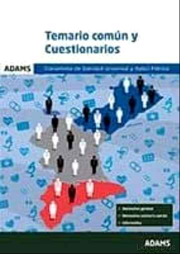 Descargar gratis ebook CONSELLERIA DE SANIDAD UNIVERSAL Y SALUD PUBLICA: TEMARIO COMUN Y CUESTIONARIOS en epub