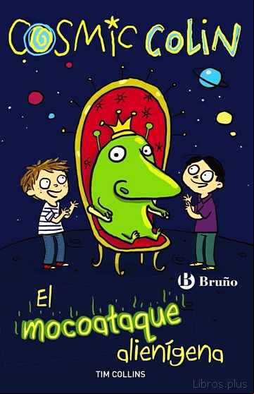 Descargar gratis ebook COSMIC COLIN: EL MOCOATAQUE ALIENÍGENA en epub