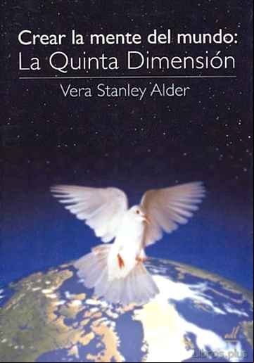 Descargar gratis ebook CREAR LA MENTE DEL MUNDO: LA QUINTA DIMENSION en epub