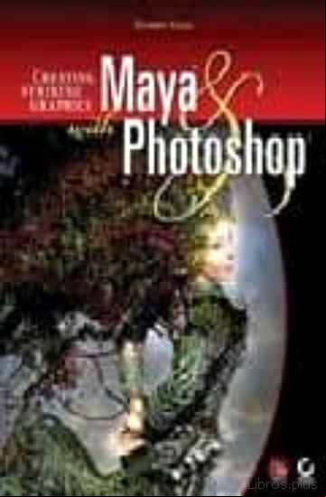 Descargar gratis ebook CREATING STRIKING GRAPHICS WITH MAYA PHOTOSHOP (+ CD) en epub