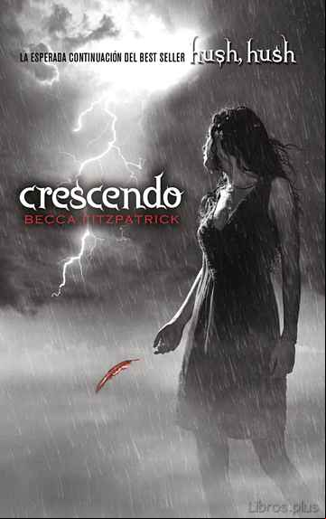 Descargar gratis ebook CRESCENDO (SAGA HUSH, HUSH 2) en epub